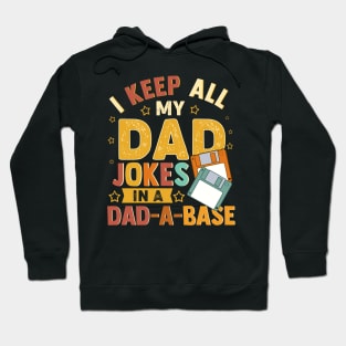 I Keep All My Dad Jokes In A Dad ABase Vintage Father Dad Hoodie